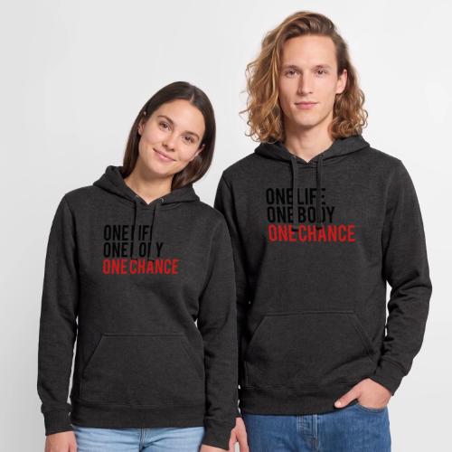 One Life One Body One Chance - Unisex Heavyweight Hoodie