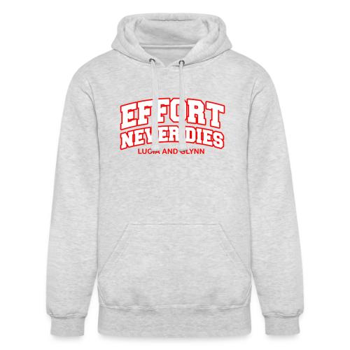 Effort Never Dies - Unisex Heavyweight Hoodie