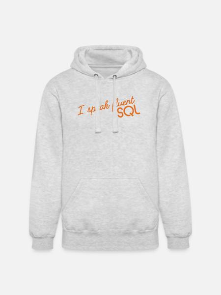 I_speak_fluent_SQL2 - Unisex Heavyweight Hoodie - ash gray