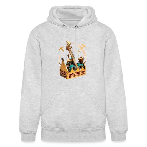 Tool Time Titan T Shirt, Funny Dad Gift - Unisex Heavyweight Hoodie