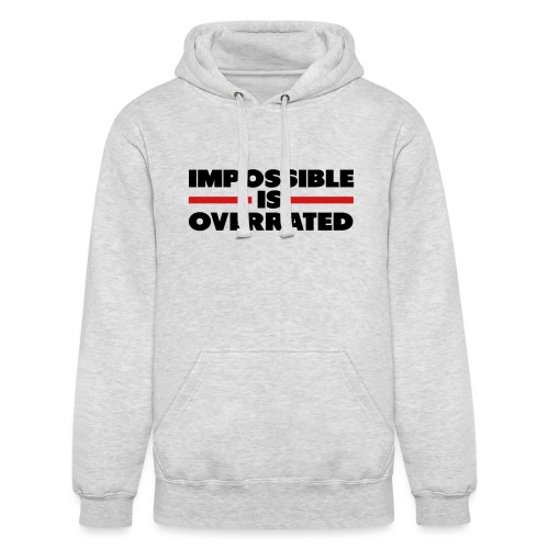 Impossible Is Overrated - Unisex Heavyweight Hoodie