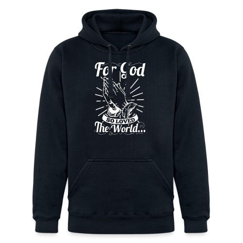 For God So Loved The World... (White Letters) - Unisex Heavyweight Hoodie