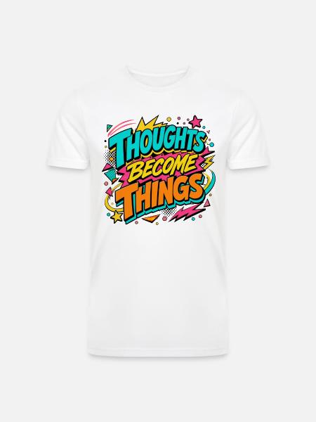 Thoughts Become Things - Men’s Tri-Blend Organic T-Shirt - white
