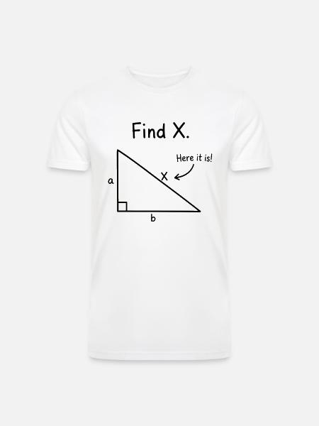 Find X Algebra Math Joke - Men’s Tri-Blend Organic T-Shirt - white