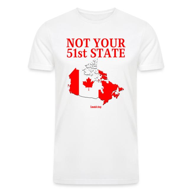 Canada Is Not Your 51st State - Canada Map Flag