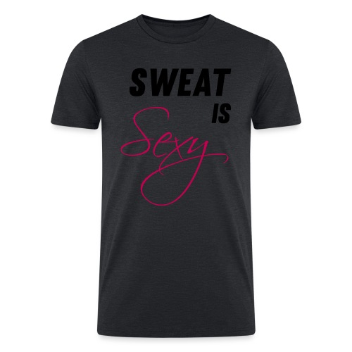 Sweat is Sexy - Men’s Tri-Blend Organic T-Shirt