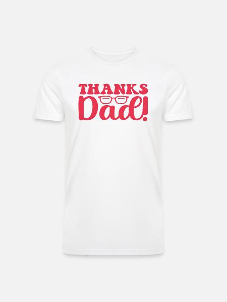 Thanks Dad! - Men’s Tri-Blend Organic T-Shirt - white
