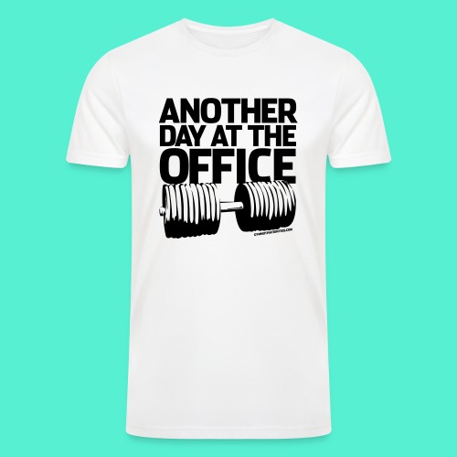 Another Day at the Office - Gym Motivation - Men’s Tri-Blend Organic T-Shirt