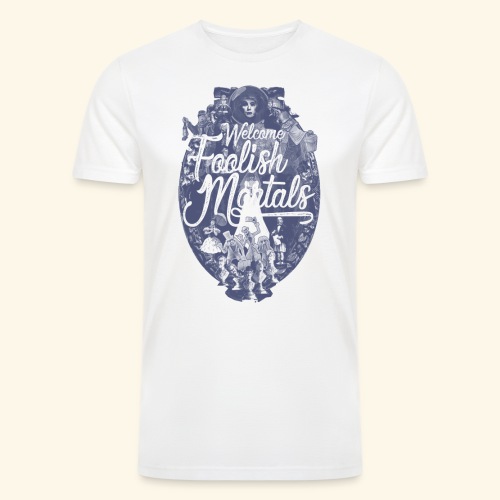 Foolish Mortals - Men’s Tri-Blend Organic T-Shirt