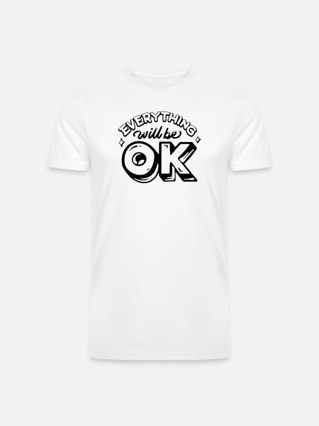 Everything Will Be OK - Men’s Tri-Blend Organic T-Shirt - white