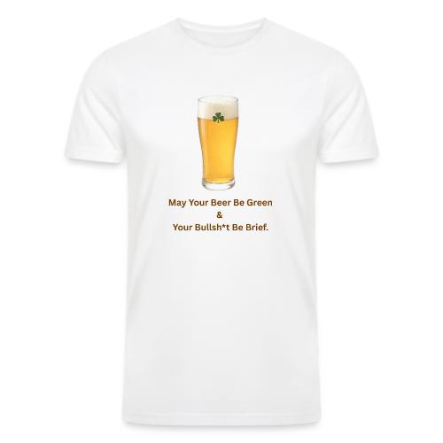 May Your Beer Be Green T-Shirt | Funny St. Patrick - Men’s Tri-Blend Organic T-Shirt