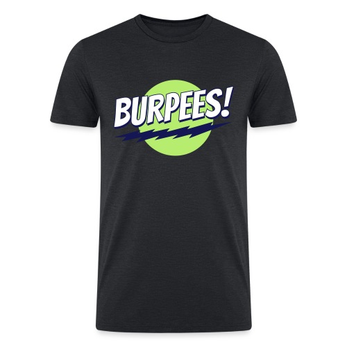 Burpees - Men’s Tri-Blend Organic T-Shirt