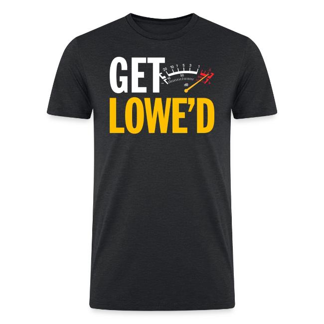 GET LOWE'D