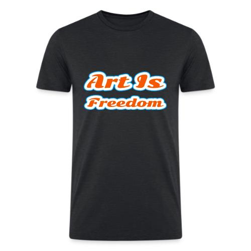 Art Is Freedom — Creative Expression Script - Men’s Tri-Blend Organic T-Shirt
