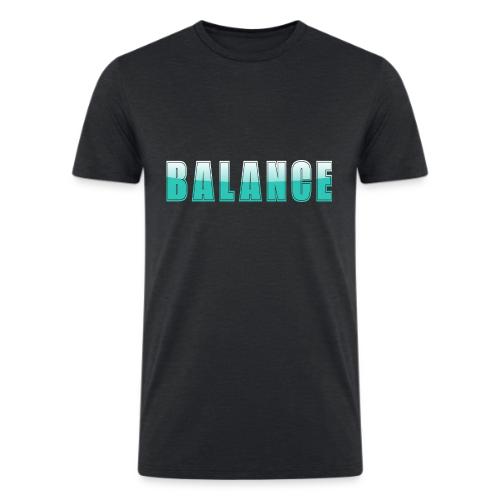 BALANCE Calm Teal Minimal Word Art Design - Men’s Tri-Blend Organic T-Shirt