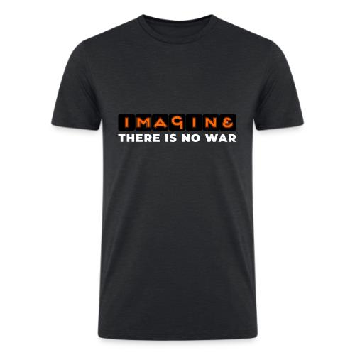 Imagine, There Is No War - Men’s Tri-Blend Organic T-Shirt