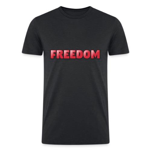 Freedom Bold 3D Word Art Design - Men’s Tri-Blend Organic T-Shirt