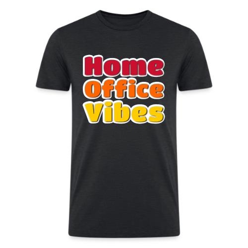 Home Office Vibes Remote Work Design - Men’s Tri-Blend Organic T-Shirt