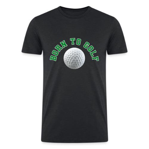 Born to Golf - Men’s Tri-Blend Organic T-Shirt