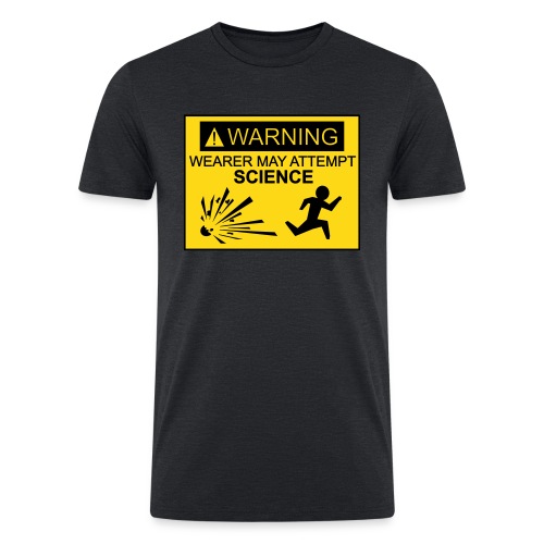 May attempt science - Men’s Tri-Blend Organic T-Shirt