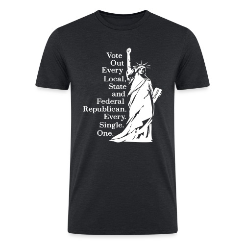 Vote Out Republicans Statue of Liberty - Men’s Tri-Blend Organic T-Shirt