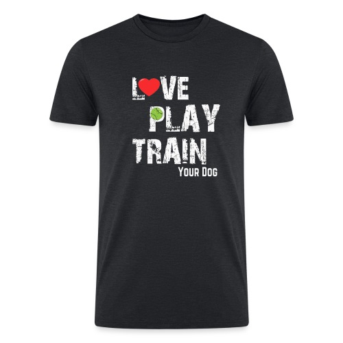 Love.Play.Train Your dog - Men’s Tri-Blend Organic T-Shirt