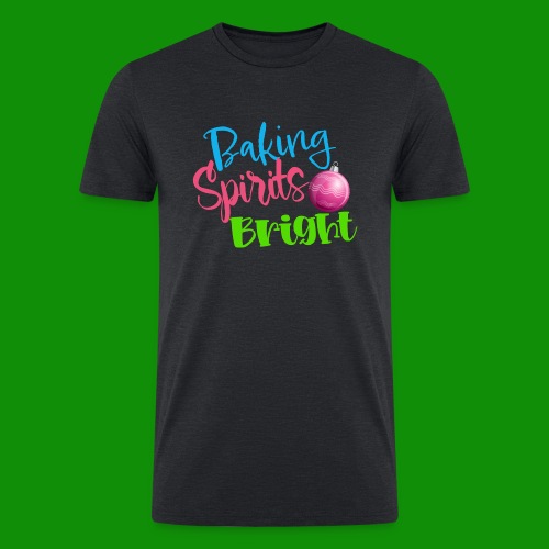 Baking Spirits Bright - Men’s Tri-Blend Organic T-Shirt