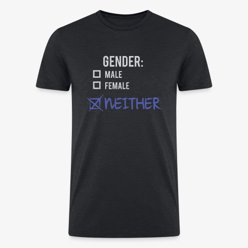 Gender: Neither! - Men’s Tri-Blend Organic T-Shirt