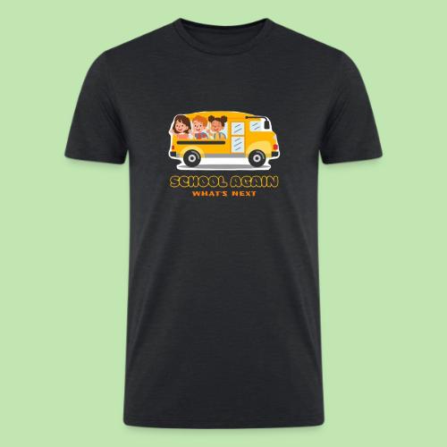 first day of school outfit- school again - Men’s Tri-Blend Organic T-Shirt