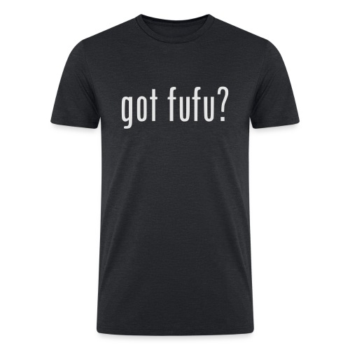 gotfufu-white - Men’s Tri-Blend Organic T-Shirt