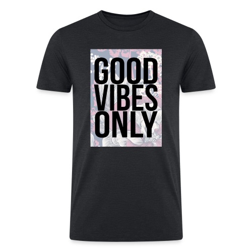 good vibes only oriental - Men’s Tri-Blend Organic T-Shirt