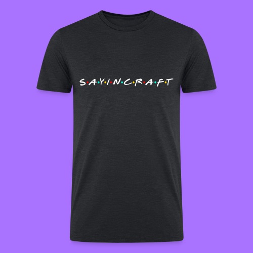 Sayincraft Logo (Friends Themed Design) - Men’s Tri-Blend Organic T-Shirt
