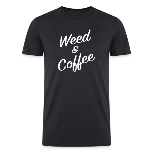 Weed and Coffee - Men’s Tri-Blend Organic T-Shirt