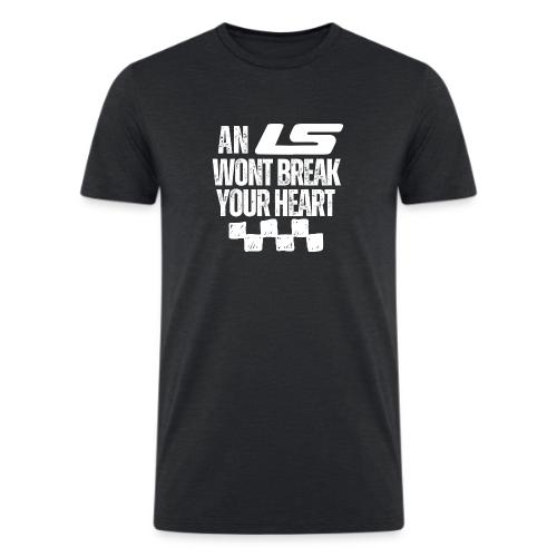 AN LS WONT BREAK YOUR HEART - Men’s Tri-Blend Organic T-Shirt