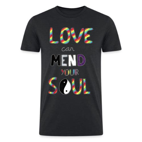 Love Can Mend Your Soul - Men’s Tri-Blend Organic T-Shirt