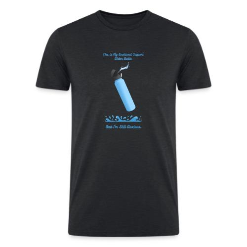 Emotional Support Water Bottle T-Shirt | Still Anx - Men’s Tri-Blend Organic T-Shirt