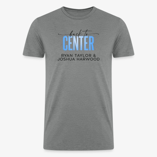 Back to Center Title Black - Men’s Tri-Blend Organic T-Shirt