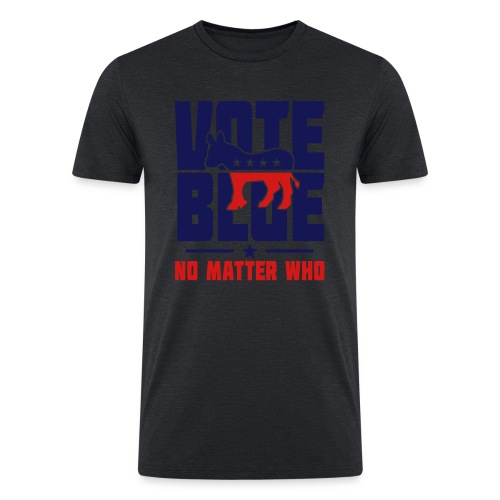 Vote Blue No Matter Who - Men’s Tri-Blend Organic T-Shirt