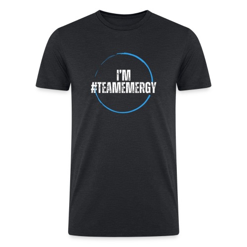 I'm TeamEMergy - Men’s Tri-Blend Organic T-Shirt