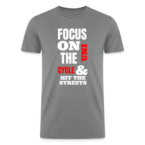 Focus On The Uni Cycle & Hit The Streets - Men’s Tri-Blend Organic T-Shirt