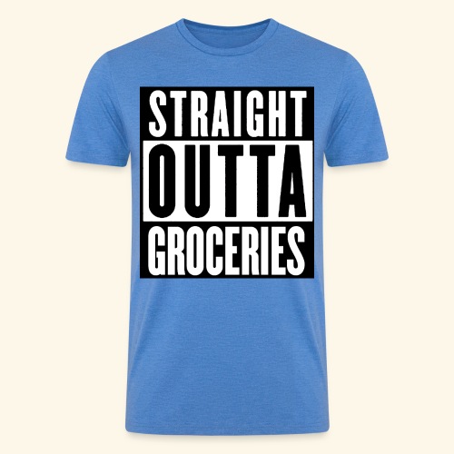 STRAIGHT OUTTA GROCERIES - Men’s Tri-Blend Organic T-Shirt