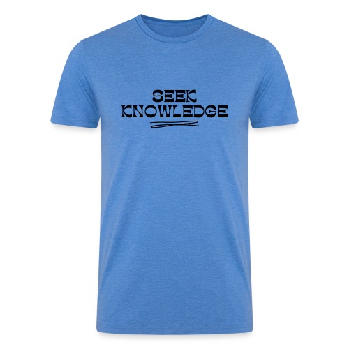 Seek Knowledge - Men’s Tri-Blend Organic T-Shirt