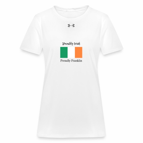 Proudly Irish, Proudly Franklin - Under Armour Women’s Locker T-Shirt