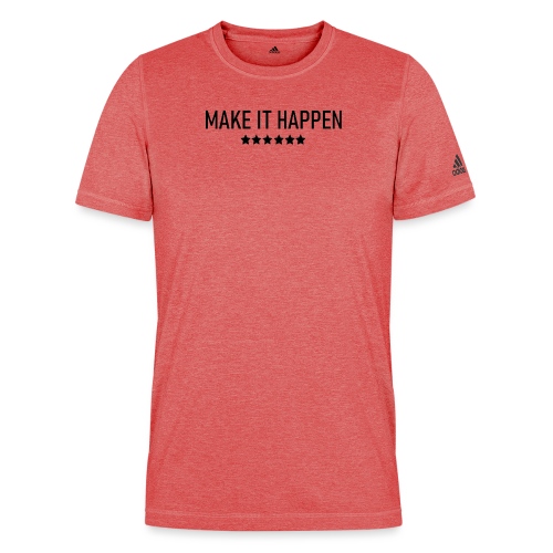 Make It Happen - Adidas Men's Recycled Performance T-Shirt