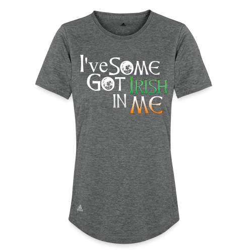 I've Got Some Irish In Me Cheeky Text - Adidas Women's Recycled Performance T-Shirt