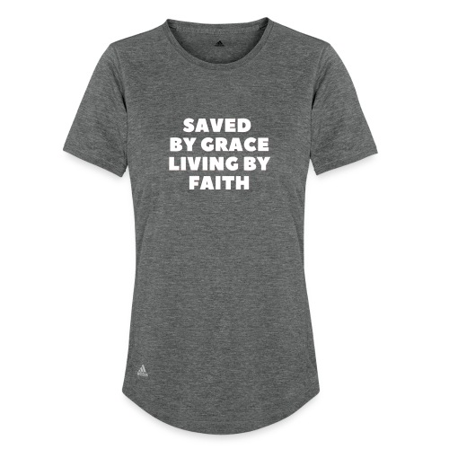 Saved By Grace Living By Faith - Adidas Women's Recycled Performance T-Shirt
