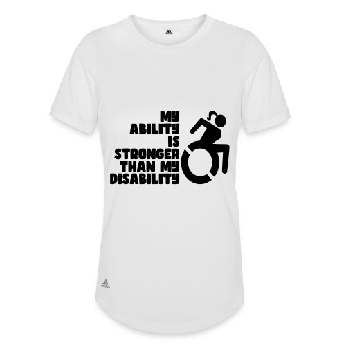 My ability is stronger than my handicap for lady * - Adidas Women's Recycled Performance T-Shirt