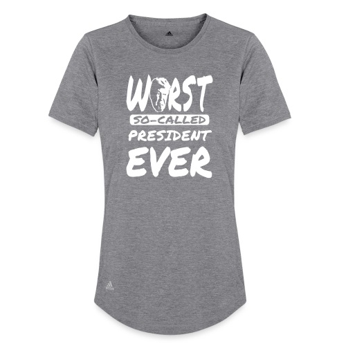 trump worst so-called president ever - Adidas Women's Recycled Performance T-Shirt