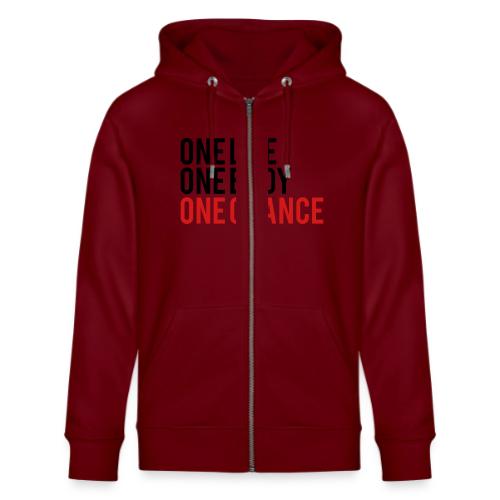 One Life One Body One Chance - Stanley/Stella Cultivator Organic Zip Hoodie