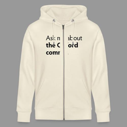 The Oxford comma - Stanley/Stella Cultivator Organic Zip Hoodie